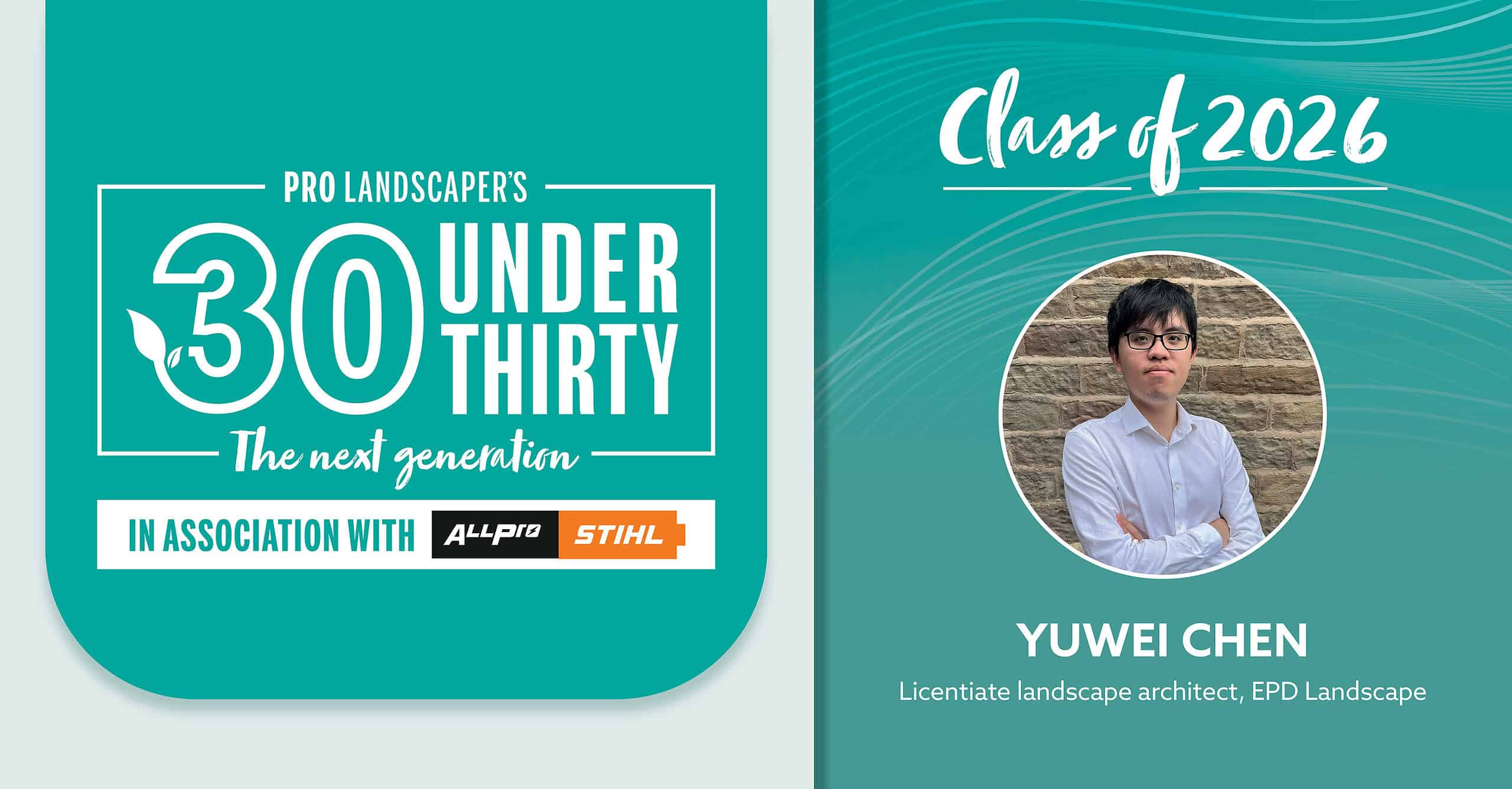Pro Landscaper 30 Under 30 Class of 2026 winner card for Yuwei Chen Licentiate landscape architect EPD Landscape